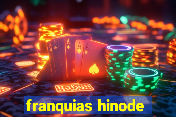 franquias hinode